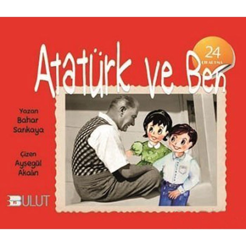 Atatürk ve Ben