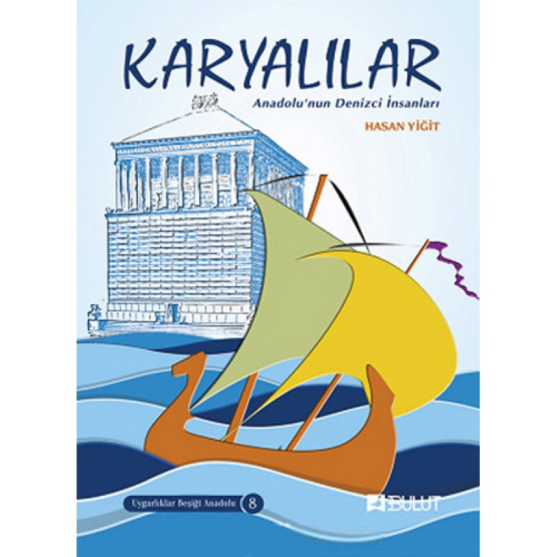 Karyalılar - Anadolu'nun Denizci İnsanları Karyalılar - Anadolu'nun Denizci İnsanları