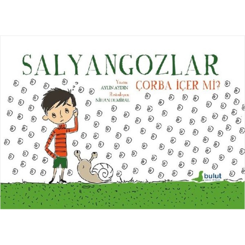 Salyangozlar Çorba İçer Mi? Salyangozlar Çorba İçer Mi?