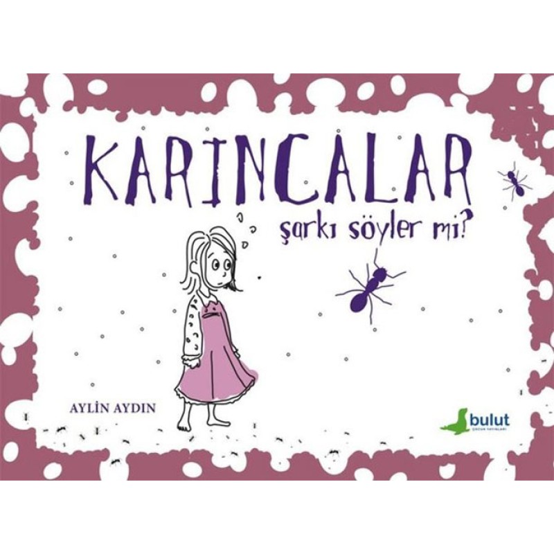 Karıncalar Şarkı Söyler mi? Karıncalar Şarkı Söyler mi?