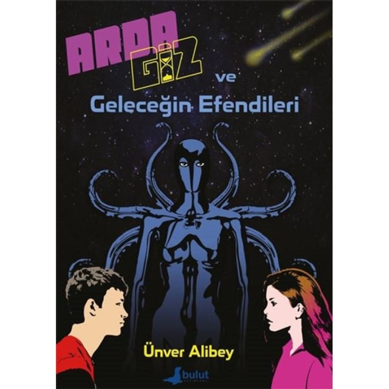 Arda Giz ve Geleceğin Efendileri