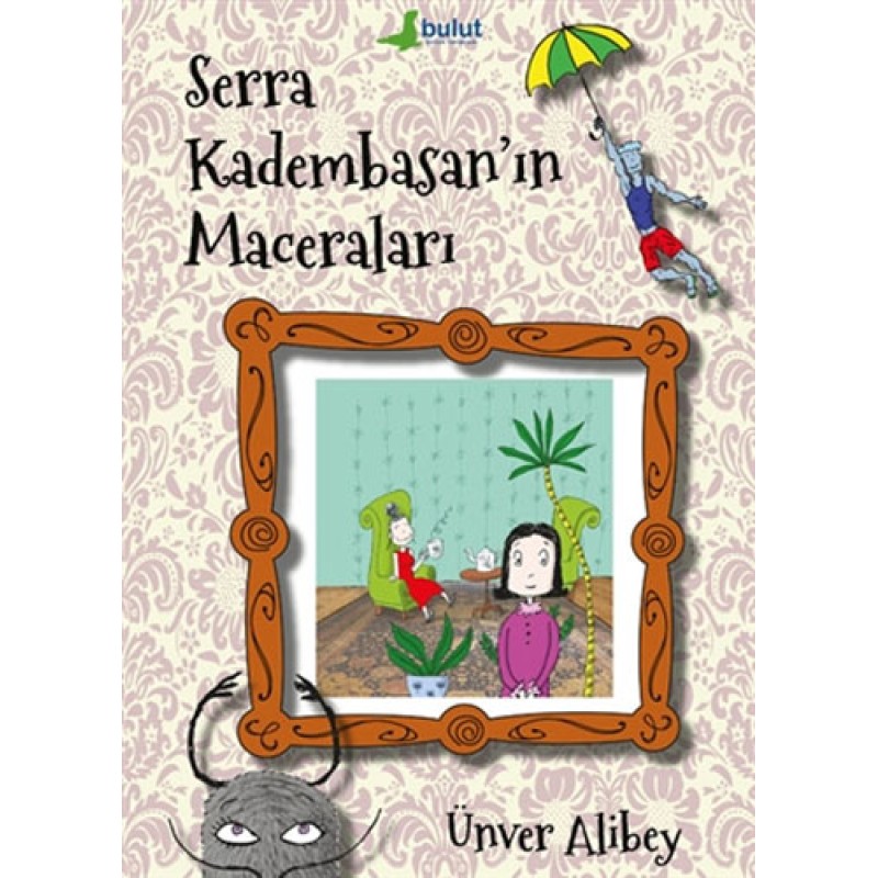 Serra Kadembasan'ın Maceraları