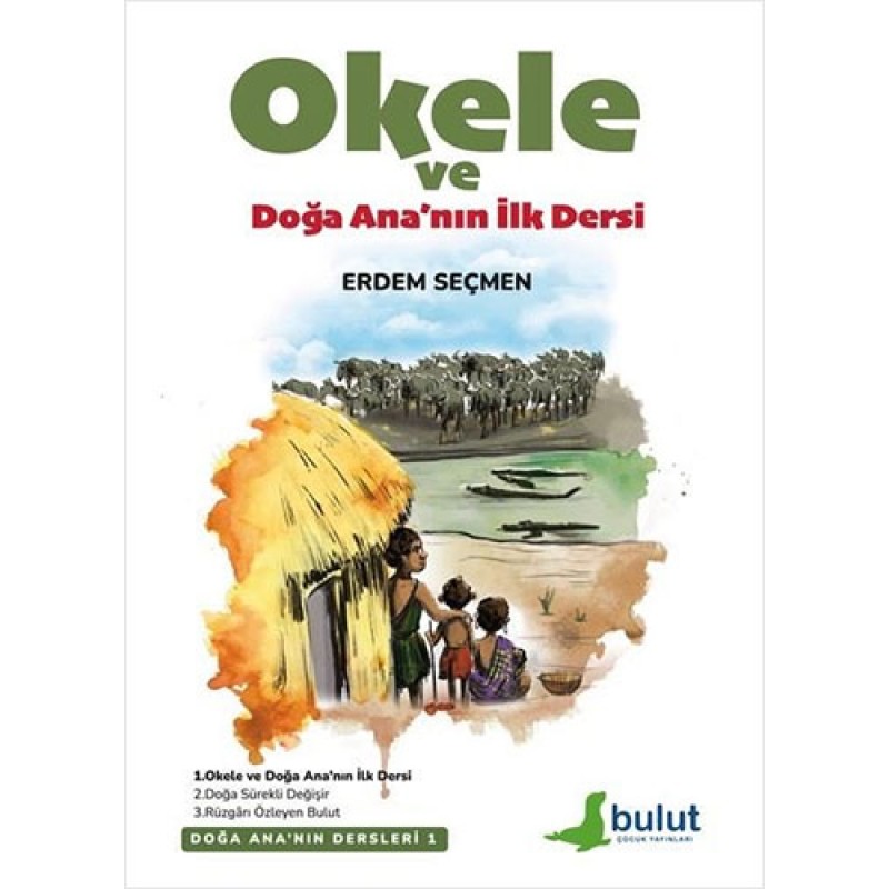 Okele ve Doğa Ana'nın İlk Dersi Okele ve Doğa Ana'nın İlk Dersi