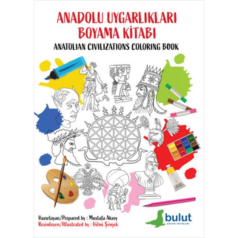 Anadolu Uygarlıkları Boyama Kitabı