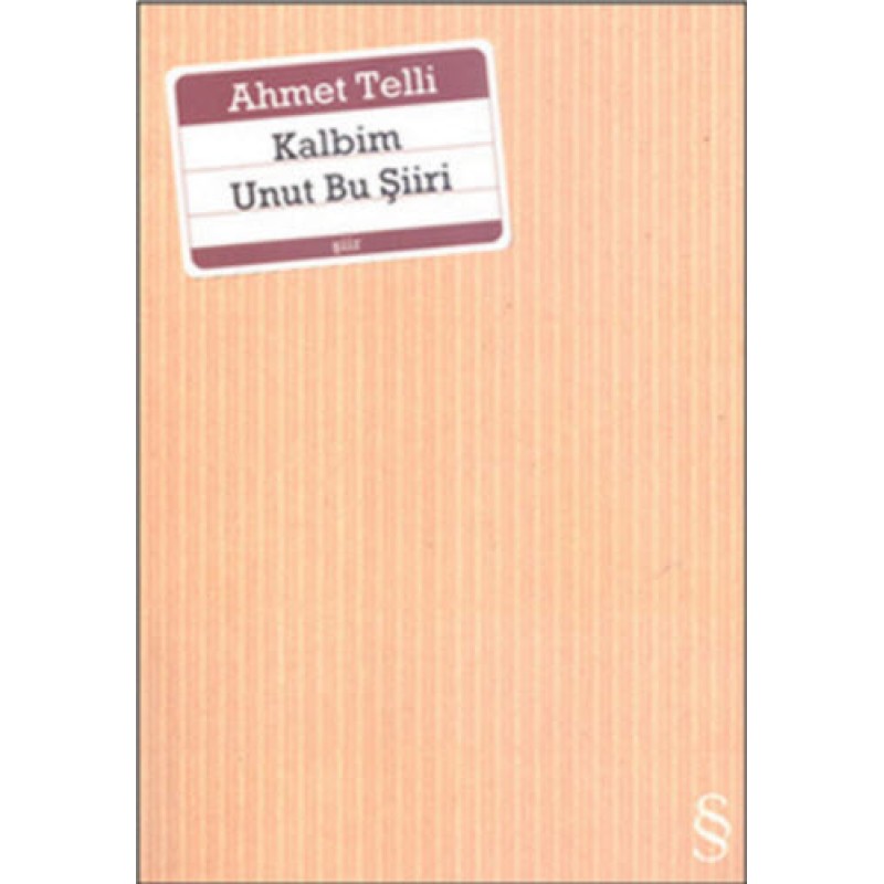 Kalbim Unut Bu Şiiri Kalbim Unut Bu Şiiri