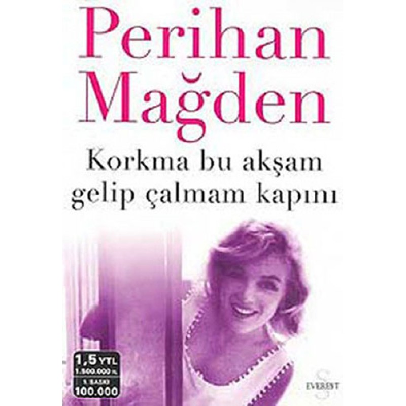 Korkma Bu Akşam Gelip Çalmam Kapını Korkma Bu Akşam Gelip Çalmam Kapını