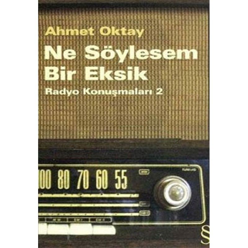 Ne Söylesem Bir Eksik