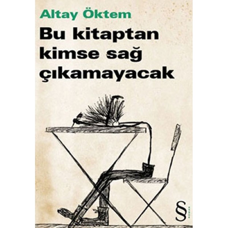Bu Kitaptan Kimse Sağ Çıkamayacak Bu Kitaptan Kimse Sağ Çıkamayacak