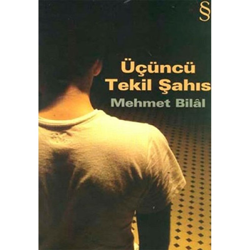 Üçüncü Tekil Şahıs Üçüncü Tekil Şahıs