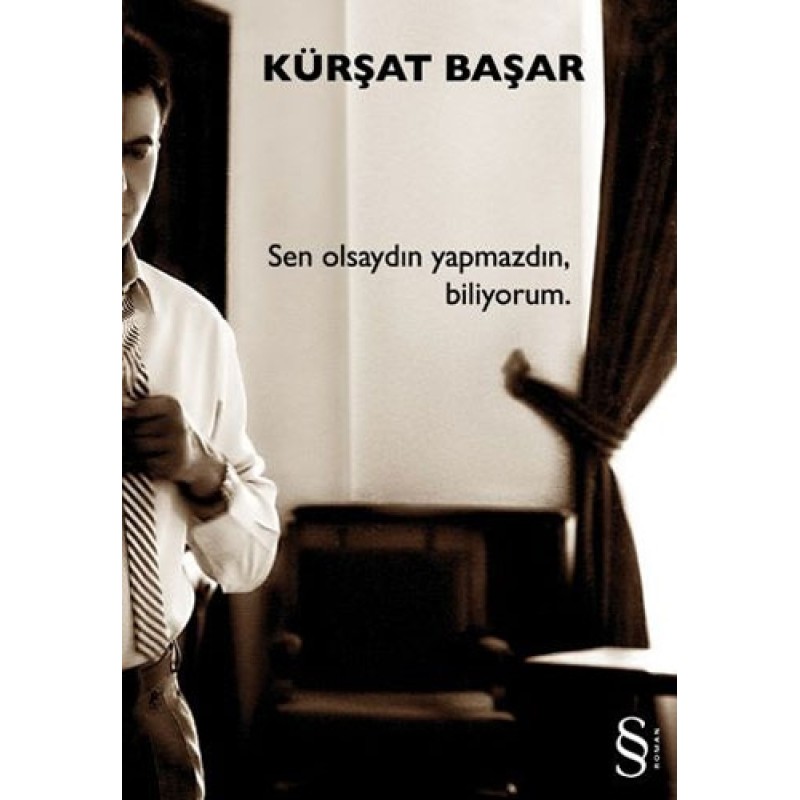 Sen Olsaydın Yapmazdın, Biliyorum Sen Olsaydın Yapmazdın, Biliyorum