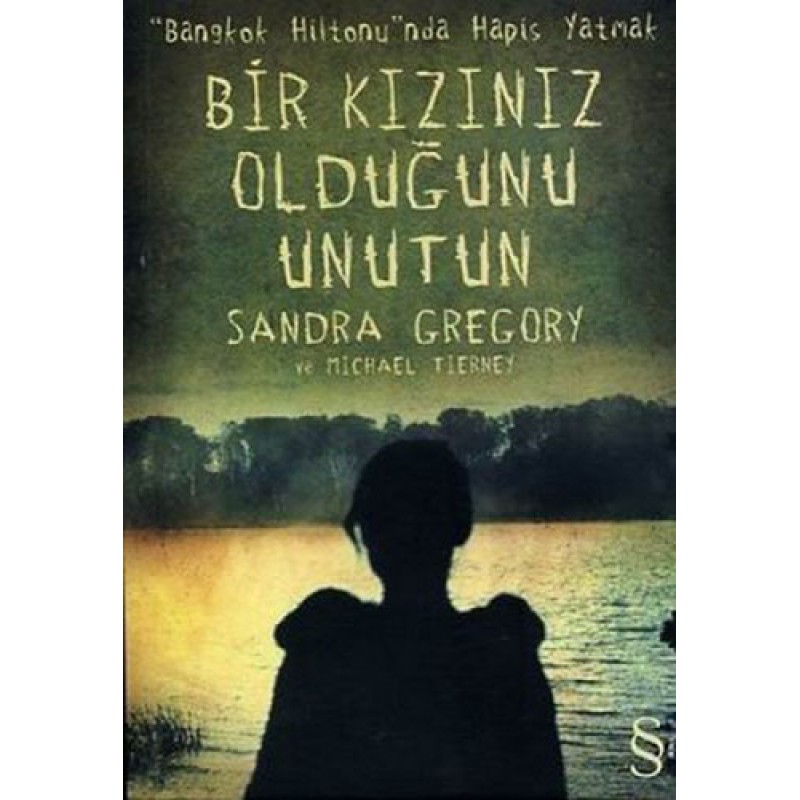 Bir Kızınız Olduğunu Unutun Bir Kızınız Olduğunu Unutun
