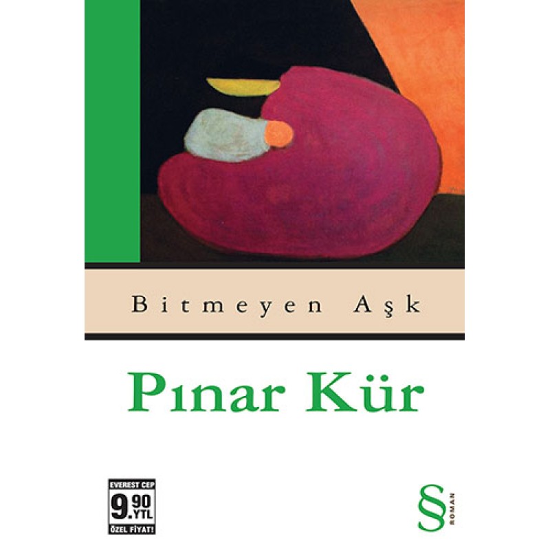 Bitmeyen Aşk (Cep Boy) Bitmeyen Aşk (Cep Boy)