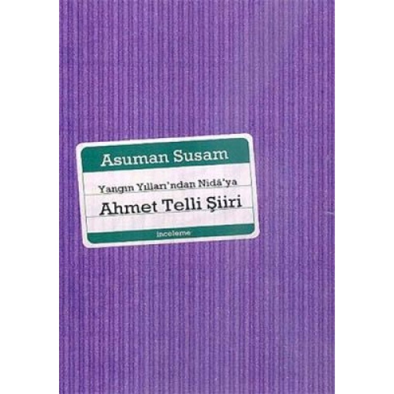 Yangın Yılları'ndan Nidâ'ya Ahmet Telli Şiiri Yangın Yılları'ndan Nidâ'ya Ahmet Telli Şiiri