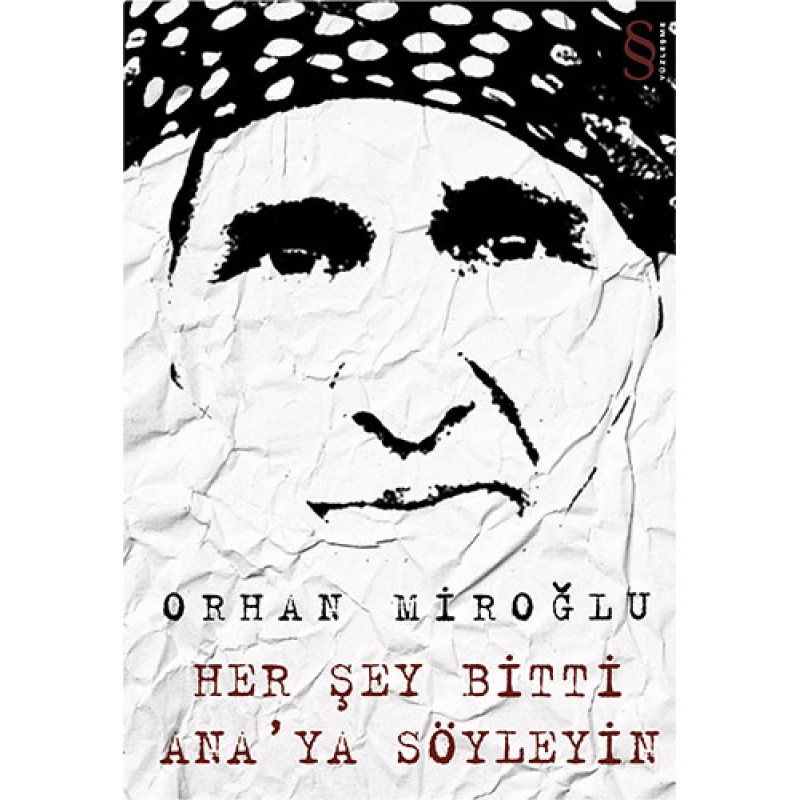 Her Şey Bitti Ana'ya Söyleyin Her Şey Bitti Ana'ya Söyleyin