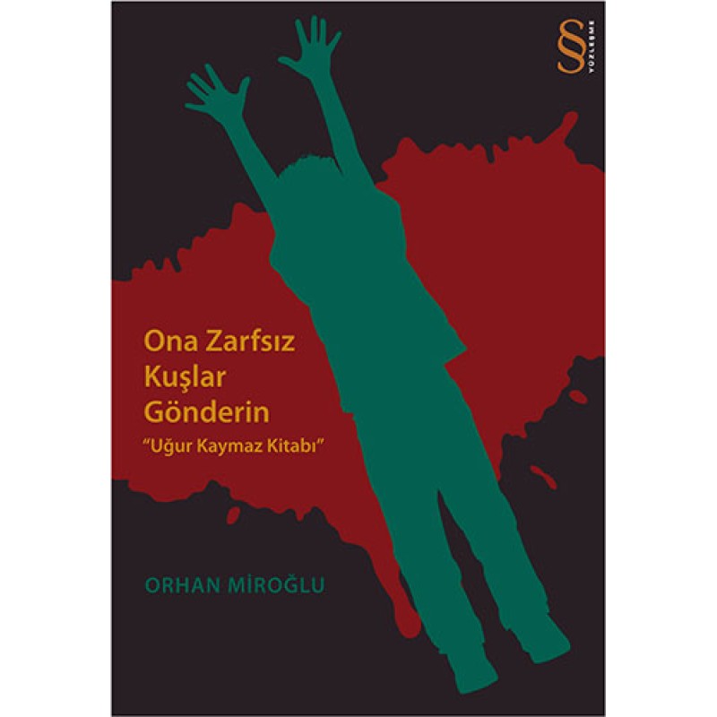 Ona Zarfsız Kuşlar Gönderin Ona Zarfsız Kuşlar Gönderin