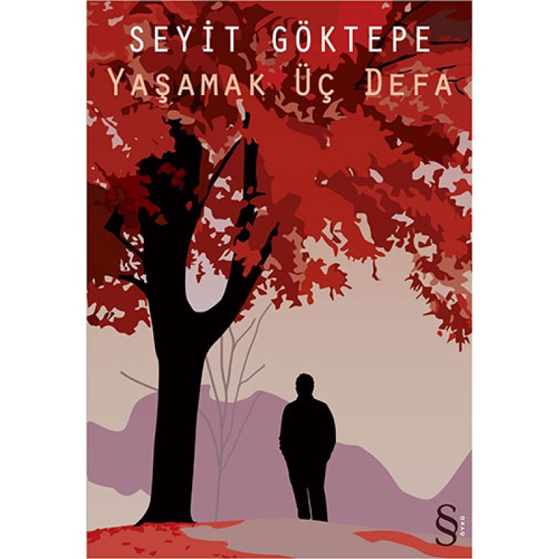 Yaşamak Üç Defa Yaşamak Üç Defa