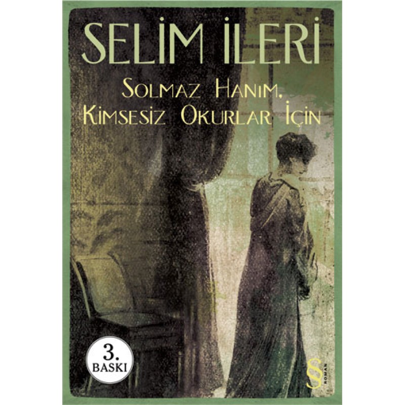 Solmaz Hanım, Kimsesiz Okurlar İçin Solmaz Hanım, Kimsesiz Okurlar İçin