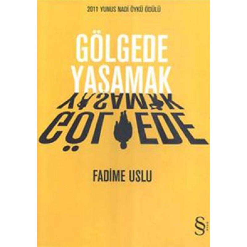 Gölgede Yaşamak
