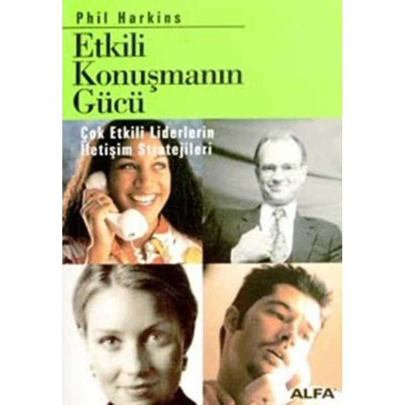 Etkili Konuşmanın Gücü Etkili Konuşmanın Gücü
