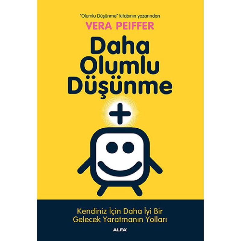 Daha Olumlu Düşünme Daha Olumlu Düşünme