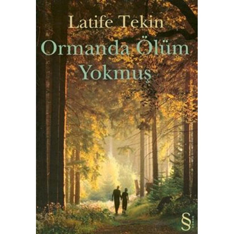 Ormanda Ölüm Yokmuş Ormanda Ölüm Yokmuş