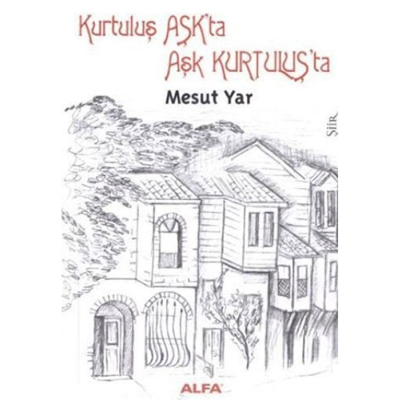 Kurtuluş Aşk'ta Aşk Kurtuluş'ta Kurtuluş Aşk'ta Aşk Kurtuluş'ta