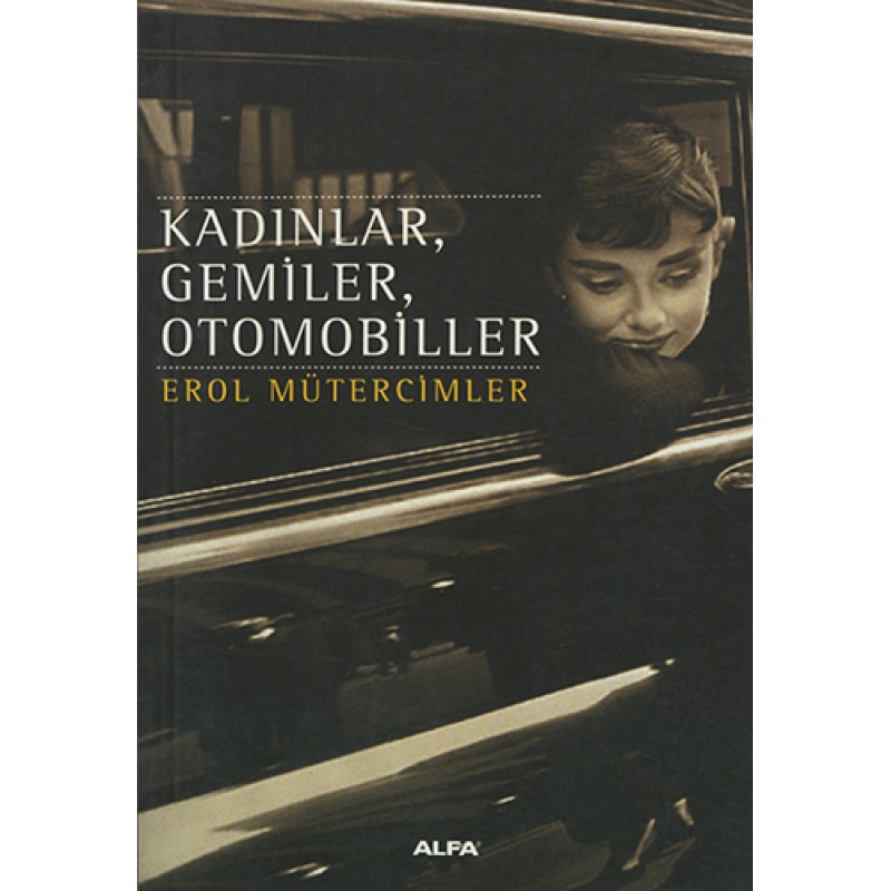 Kadınlar, Gemiler,Otomobiller Kadınlar, Gemiler,Otomobiller