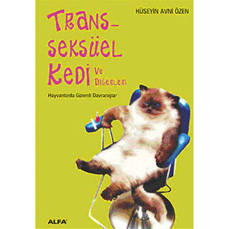 Trans-seksüel Kedi ve Diğerleri Trans-seksüel Kedi ve Diğerleri