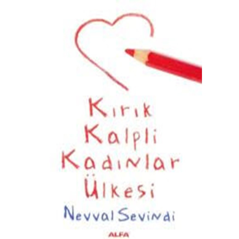 Kırık Kalpli Kadınlar Ülkesi