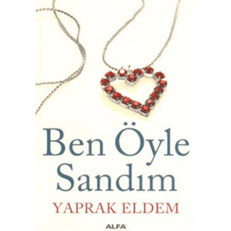 Ben Öyle Sandım