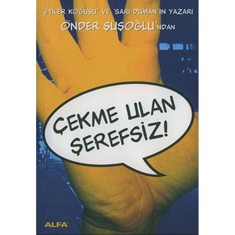 Çekme Ulan Şerefsiz Çekme Ulan Şerefsiz