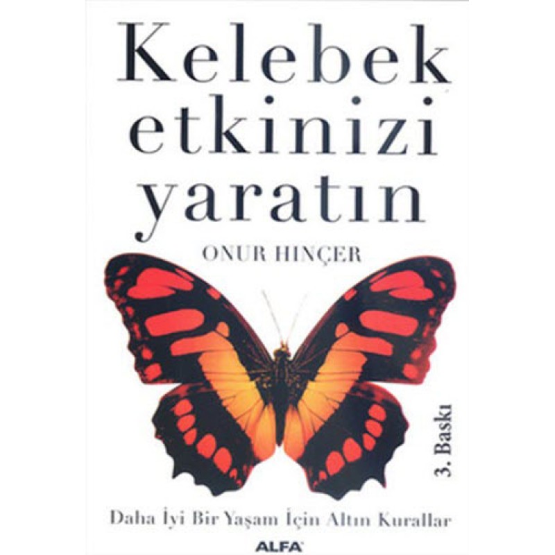 Kelebek Etkinizi Yaratın Kelebek Etkinizi Yaratın