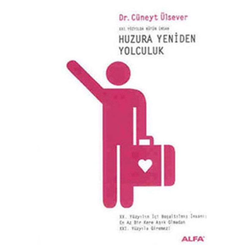 Huzura Yeniden Yolculuk Huzura Yeniden Yolculuk