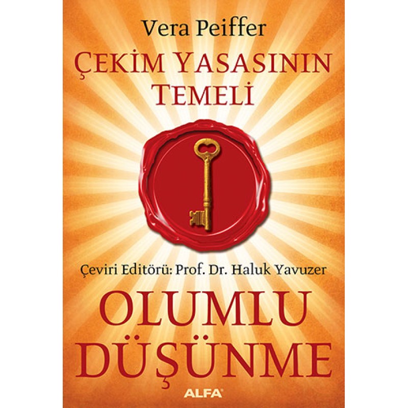 Çekim Yasasının Temeli Olumlu Düşünme
