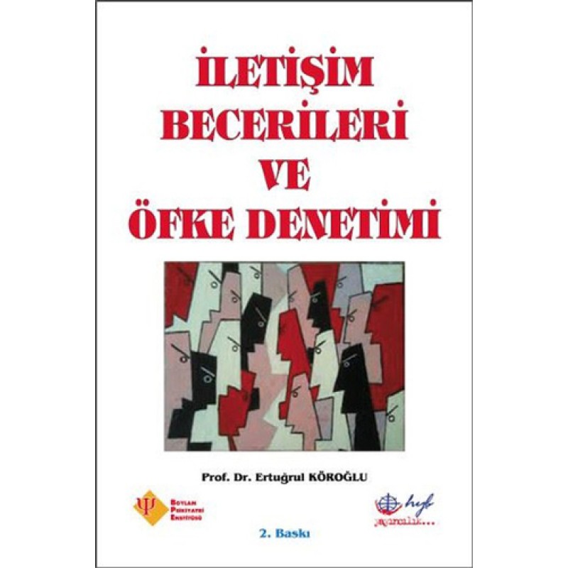 İletişim Becerileri ve Öfke Denetimi