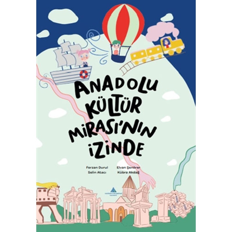 Anadolu Kültür Mirası’nın İzindec Anadolu Kültür Mirası’nın İzindec