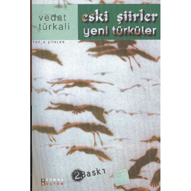 Eski Şiirler Yeni Türküler