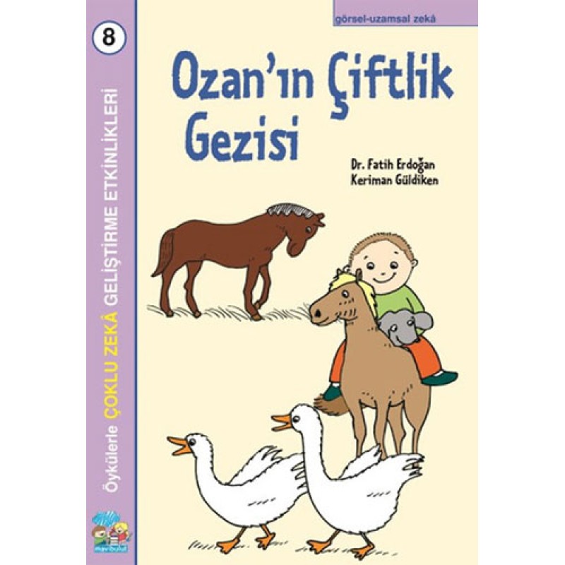 Ozan’ın Çiftlik Gezisi - Çoklu Zeka Geliştirme Etkinlikleri Ozan’ın Çiftlik Gezisi - Çoklu Zeka Geliştirme Etkinlikleri