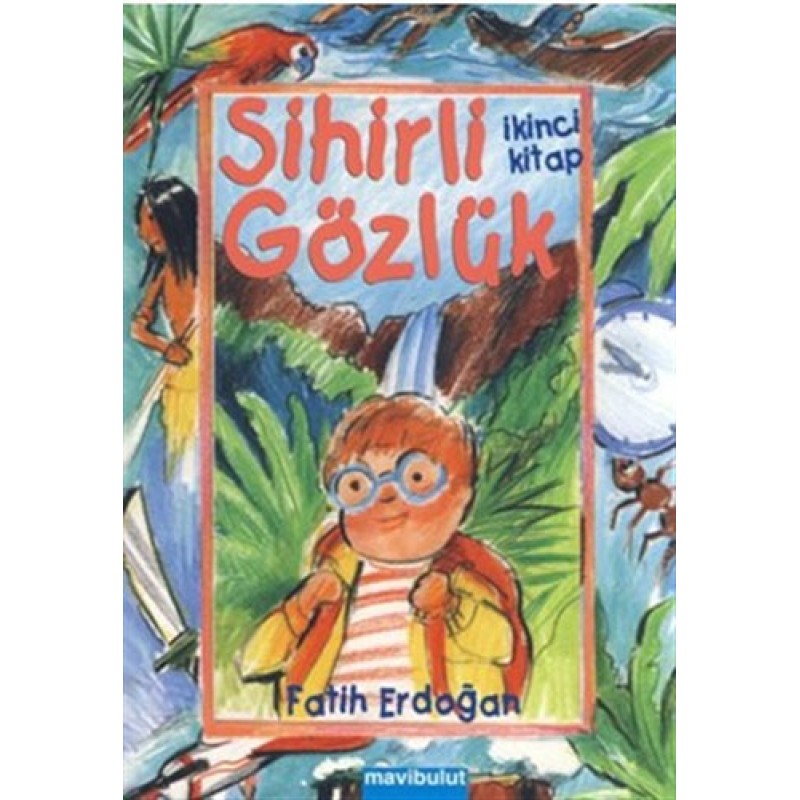 Sihirli Gözlük İkinci Kitap Sihirli Gözlük İkinci Kitap