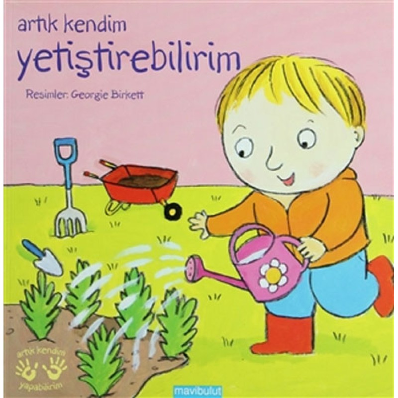 Artık Kendim Yetiştirebilirim
