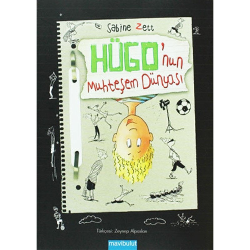 Hügo’nun Muhteşem Dünyası (Ciltli)