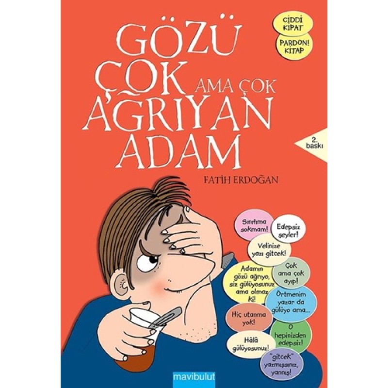 Gözü Çok Ama Çok Ağrıyan Adam Gözü Çok Ama Çok Ağrıyan Adam
