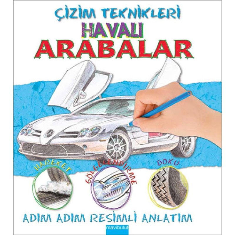Çizim Teknikleri - Havalı Arabalar Çizim Teknikleri - Havalı Arabalar