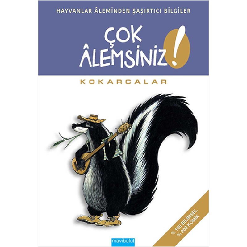 Çok Alemsiniz - Kokarcalar