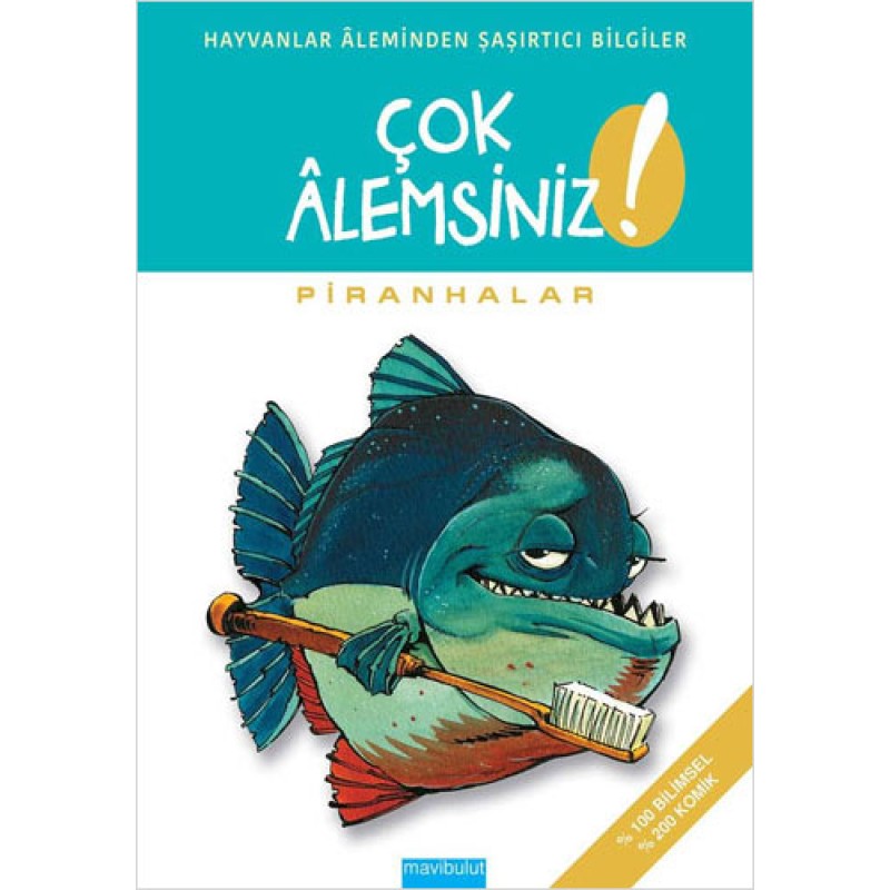 Çok Alemsiniz - Piranhalar Çok Alemsiniz - Piranhalar