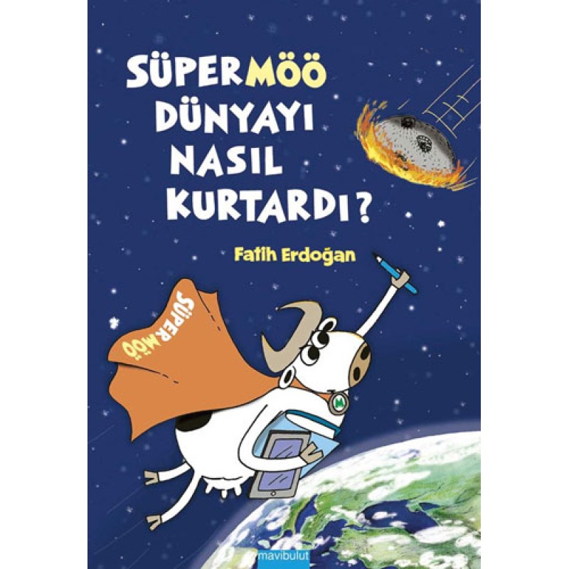 Süpermöö Dünyayı Nasıl Kurtardı? (Ciltli) Süpermöö Dünyayı Nasıl Kurtardı? (Ciltli)