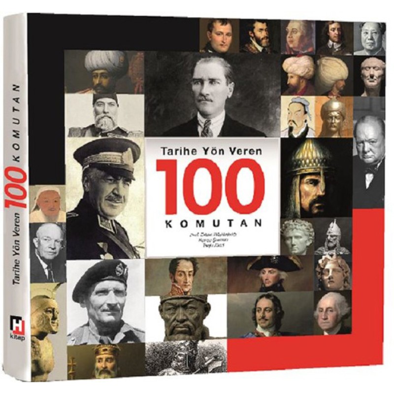 Tarihe Yön Veren 100 Komutan Tarihe Yön Veren 100 Komutan