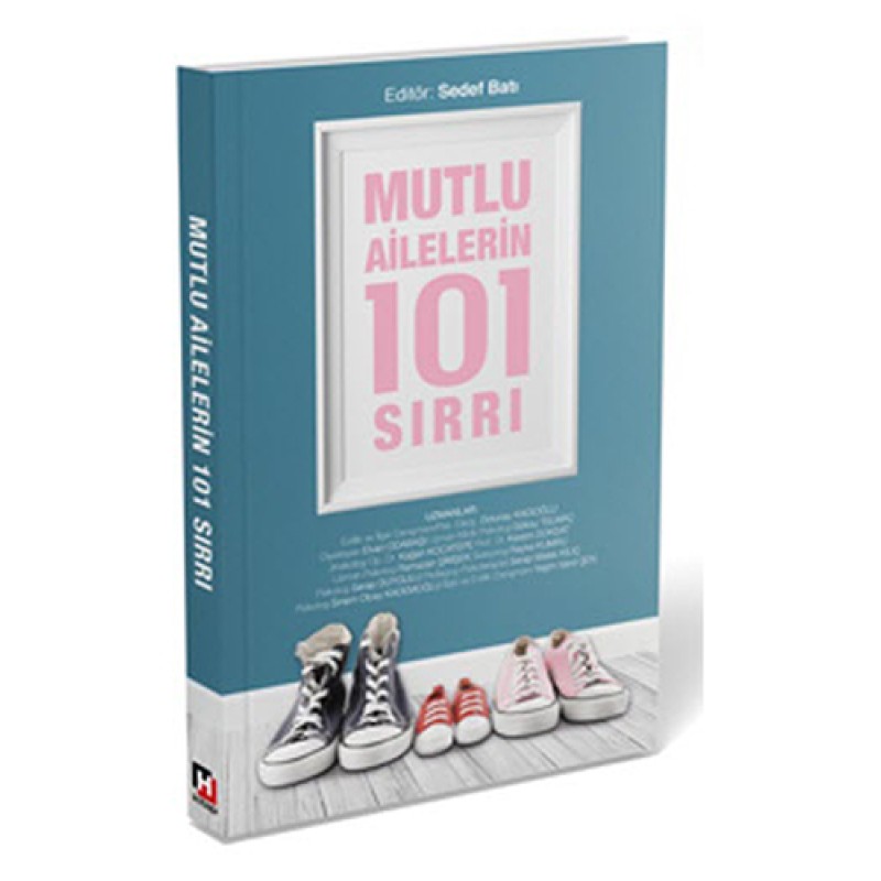Mutlu Ailelerin 101 Sırrı Mutlu Ailelerin 101 Sırrı