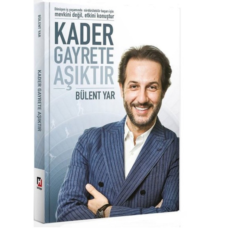 Kader Gayrete Aşıktır Kader Gayrete Aşıktır