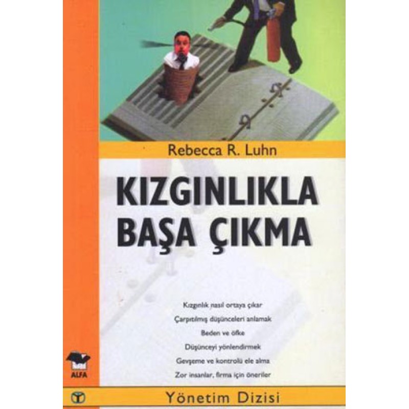 Kızgınlıkla Başa Çıkma Kızgınlıkla Başa Çıkma